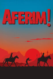 Aferim! – Αφερίμ!