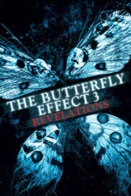 The Butterfly Effect 3: Revelations – Το φαινόμενο της πεταλούδας 3