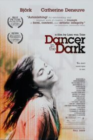Dancer in the Dark – Χορεύοντας στο σκοτάδι
