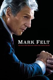 Mark Felt: The Man Who Brought Down the White House – Ο άντρας που έριξε τον Λευκό Οίκο