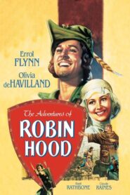 The Adventures of Robin Hood – Ο Ρομπέν των δασών