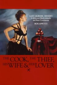 The Cook, the Thief, His Wife & Her Lover – Ο Μάγειρας, ο Κλέφτης, η Γυναίκα του και ο Εραστής της