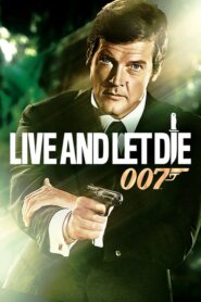 Live and Let Die – Τζέιμς Μποντ, Πράκτωρ 007: Ζήσε Και Άσε Τους Άλλους Να Πεθάνουν