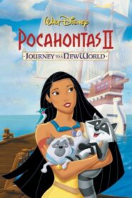 Pocahontas II: Journey to a New World – Ποκαχόντας ΙΙ: Ταξίδι σ’ ένα νέο κόσμο