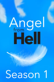 Angel From Hell: Season 1