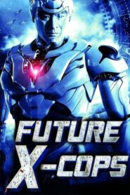 Future X-Cops – Mei loi ging chat