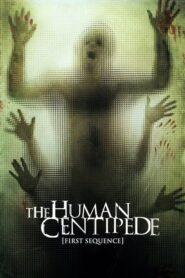 The Human Centipede (First Sequence) – Ανθρώπινο Πείραμα