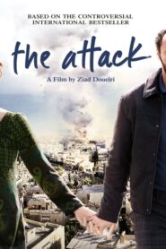 The Attack – Η Επίθεση