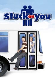 Stuck on You – Οι κολλητοί
