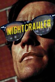 Nightcrawler – Νυχτερινός Ανταποκριτής