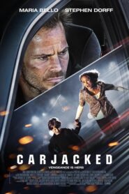 Carjacked – Αμείλικτη καταδίωξη