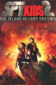 Spy Kids 2: The Island of Lost Dreams – Μίνι Πράκτορες 2: Το Νησί των Χαμένων Ονείρων