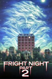 Fright Night Part 2 – Νύχτα τρόμου Νούμερο 2
