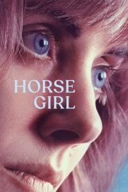 Horse Girl – Το κορίτσι των αλόγων