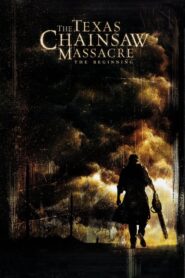 The Texas Chainsaw Massacre: The Beginning – Ο σχιζοφρενής δολοφόνος με το πριόνι: Η αρχή