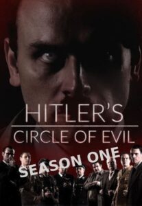 Hitler’s Circle of Evil: Season 1