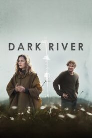 Dark River – Σκοτεινός Ποταμός