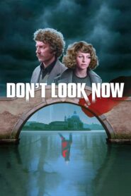 Don’t Look Now – Μετά τα μεσάνυχτα