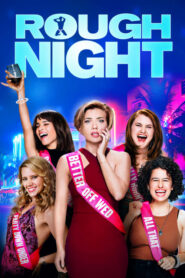Rough Night – Πάρτι Γυναικών