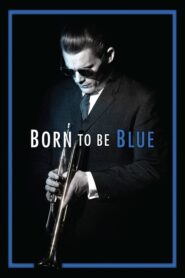 Born to Be Blue – Η επιστροφή ενός θρύλου