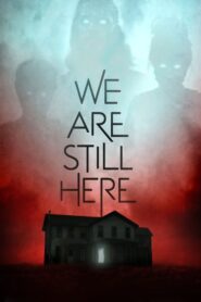 We Are Still Here – Το Σπίτι Της Φρίκης