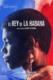 The King of Havana – El Rey de La Habana