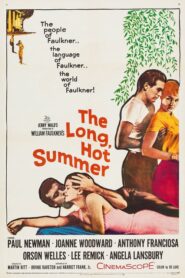 The Long, Hot Summer – Πόθοι στην κάψα του καλοκαιριού