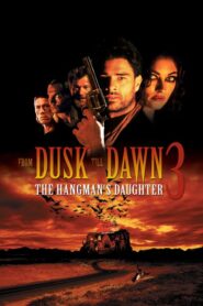From Dusk Till Dawn 3: The Hangman’s Daughter – Από το σούρουπο ως την αυγή 3