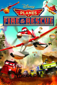 Planes: Fire & Rescue – Αεροπλάνα 2: Ιπτάμενοι πυροσβέστες