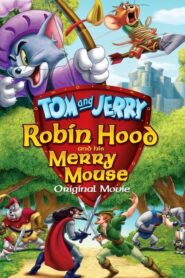 Tom And Jerry Robin Hood And His Merry Mouse – Tom and Jerry: Ο Ρομπέν των Δασών και ο γενναίος ποντικός του