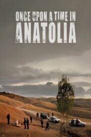 Once Upon a Time in Anatolia – Κάποτε στην Ανατολία