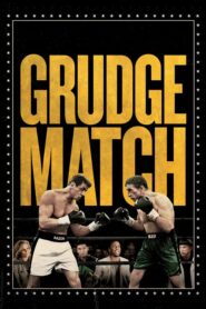 Grudge Match – Επιστροφή Στο Ρινγκ