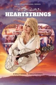 Dolly Parton’s Heartstrings – Ντόλι Πάρτον: Ευαίσθητες Χορδές