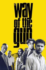 The Way of the Gun – Η ώρα των όπλων