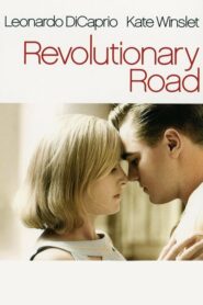 Revolutionary Road – Ο Δρόμος της Επανάστασης