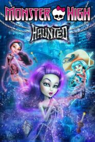 Monster High: Haunted – Monster High: Σχολείο φάντασμα