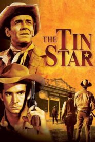 The Tin Star – Ένας άνδρας με καρδιά
