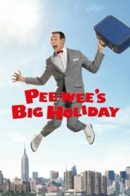 Pee-wee’s Big Holiday – Οι Διακοπές του Πι Γουί