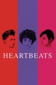 Heartbeats – Φανταστικές αγάπες