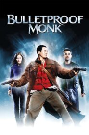 Bulletproof Monk – Αλεξίσφαιρος Καλόγερος