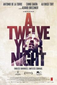 A Twelve-Year Night – Μία νύχτα, 12 χρόνια