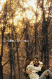 Griffin & Phoenix – Τελευταία αγάπη