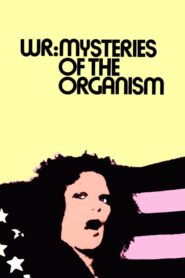WR: Mysteries of the Organism – Τα μυστήρια του οργανισμού