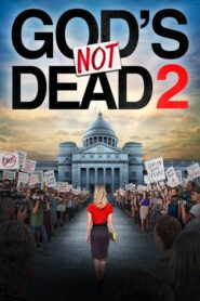 God’s Not Dead 2 – Ο Θεός δεν ειναι νεκρός 2