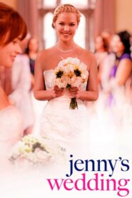 Jenny’s Wedding – Η Τζένι παντρεύεται