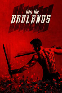 Into the Badlands: Season 1