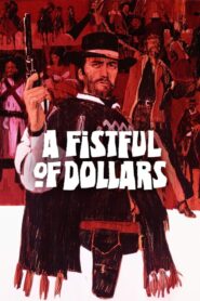 A Fistful of Dollars – Per un pugno di dollari – Για Μια Χούφτα Δολάρια