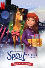 Spirit Riding Free: Spirit of Christmas – Σπίριτ: Καλπάζοντας Ελεύθερα – Χριστούγεννα με τον Σπίριτ