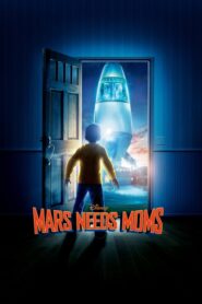 Mars Needs Moms – Άρης Καλεί Μαμά