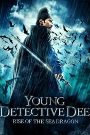 Young Detective Dee: Rise of the Sea Dragon – Di Renjie: Shen du long wang